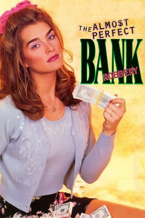 The Almost Perfect Bank Robbery's poster