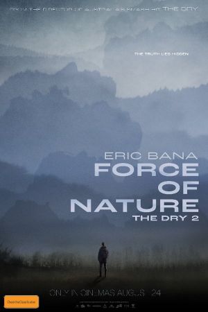 Force of Nature: The Dry 2's poster