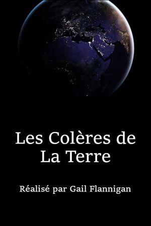 Les colères de la Terre's poster