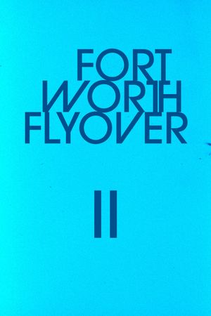 Fort Worth Flyover II's poster