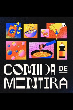 Comida de Mentira's poster