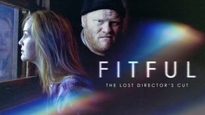 Fitful: The Lost Director's Cut's poster