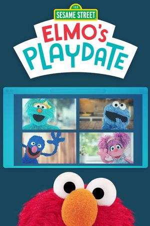 Sesame Street: Elmo's Playdate's poster