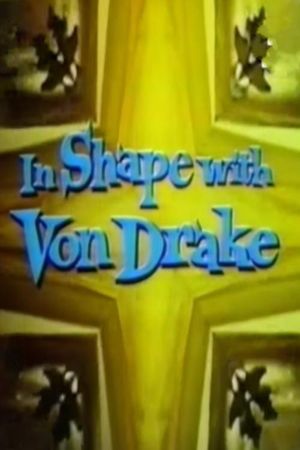 In Shape with Von Drake's poster