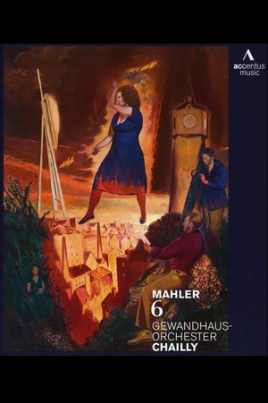 Gustav Mahler - Symphony No. 6 (Gewandhaus Orchestra Leipzig, Riccardo Chailly)'s poster