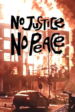 No Justice No Peace!'s poster