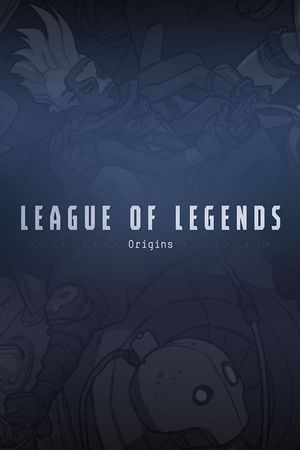 League of Legends Origins's poster