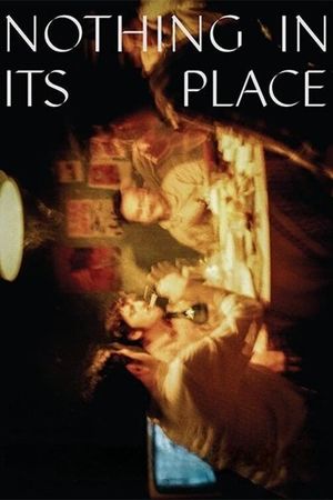 Nothing in Its Place's poster