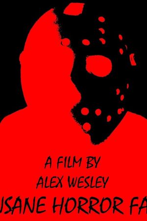 Insane Horror Fan's poster