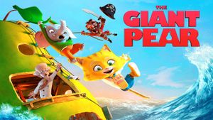 The Incredible Story of the Giant Pear's poster