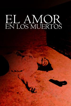 El amor en los muertos's poster image