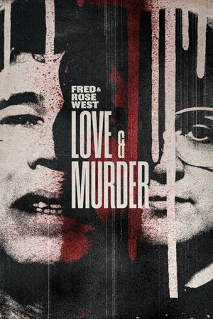 Fred & Rose West: Love & Murder's poster