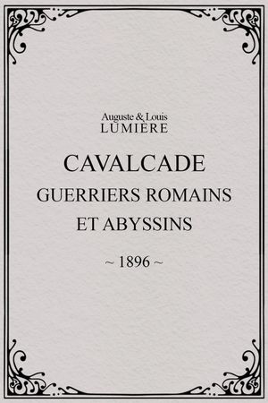 Cavalcade (guerriers romains et abyssins)'s poster