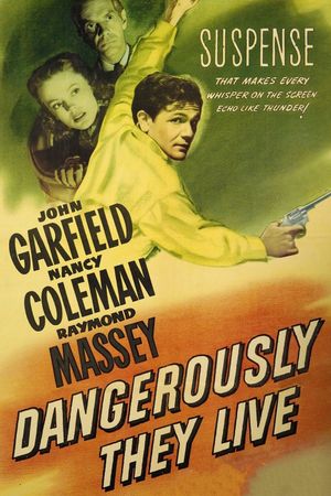 Dangerously They Live's poster