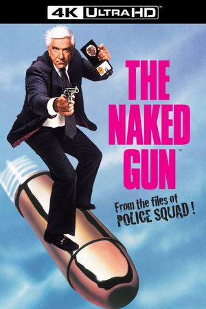 The Naked Gun: From the Files of Police Squad!'s poster