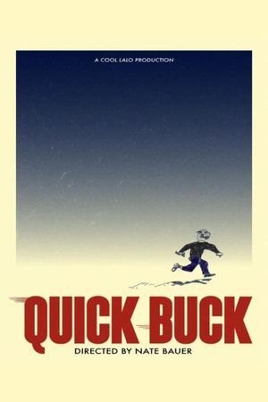 Quick Buck's poster