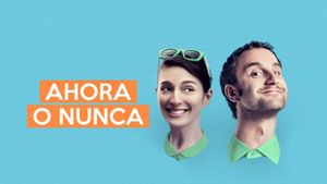 Ahora o nunca's poster