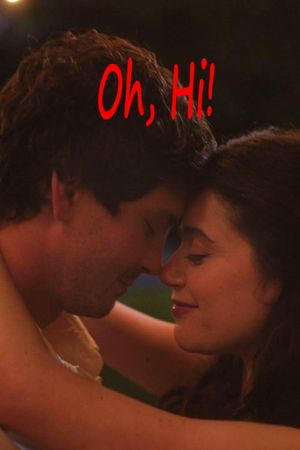 Oh, Hi!'s poster