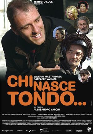 Chi nasce tondo...'s poster