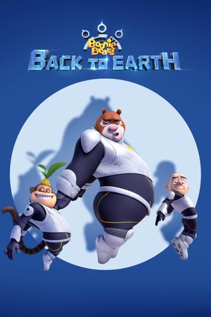 Boonie Bears: Back to Earth's poster