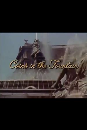 Coins in the Fountain's poster