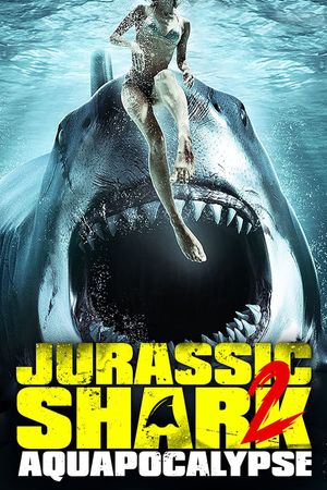 Jurassic Shark 2: Aquapocalypse's poster