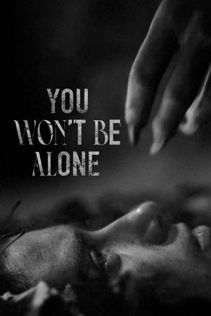 You Won't Be Alone's poster