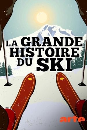 The Fabulous History of Skiing's poster