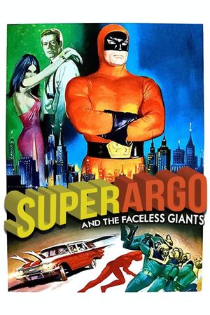 Superargo and the Faceless Giants's poster
