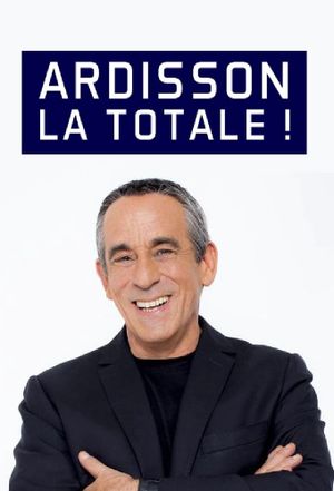 Ardisson : La Totale's poster