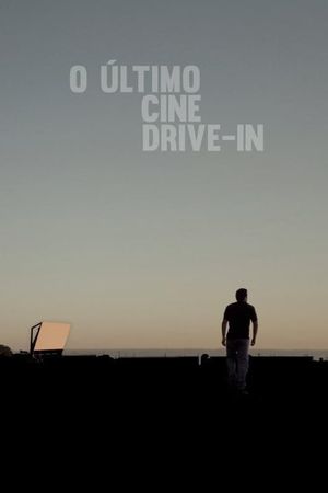 O Último Cine Drive-in's poster