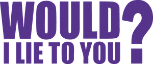 Would I Lie to You?'s poster