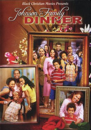 Johnson Family Dinner's poster