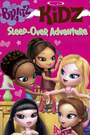 Bratz Kidz: Sleep-Over Adventure's poster