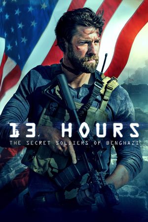 13 Hours: The Secret Soldiers of Benghazi's poster