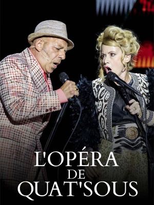 Brecht & Weill : L'opéra de quat'sous's poster image