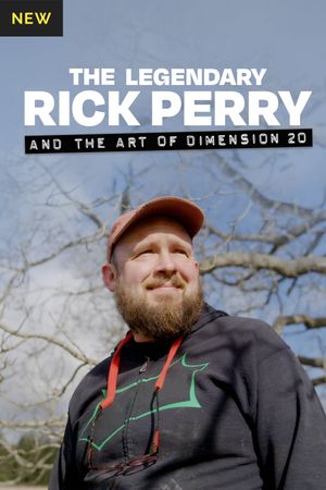 The Legendary Rick Perry and the Art of Dimension 20's poster