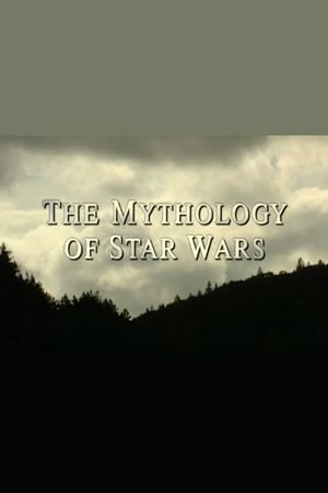 The Mythology of Star Wars's poster