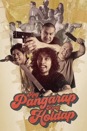 Ang pangarap kong holdap's poster