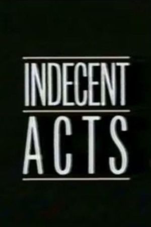 Indecent Acts's poster