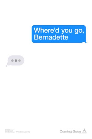 Where'd You Go, Bernadette's poster