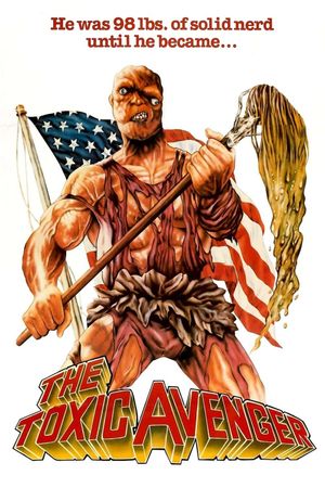 The Toxic Avenger's poster