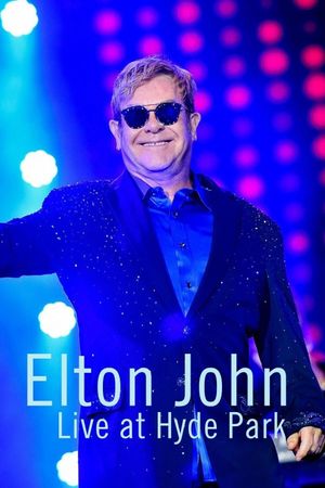 Elton John - Live in Hyde Park 2016's poster