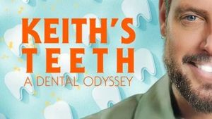 Keith's Teeth: A Dental Odyssey's poster