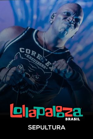 Sepultura: Lollapalooza Brasil 2025's poster