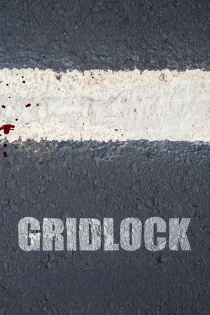 Gridlock's poster