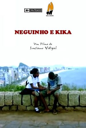 Neguinho e Kika's poster