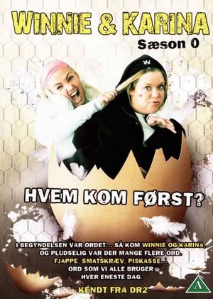 Winnie & Karina - hvem kom først?'s poster