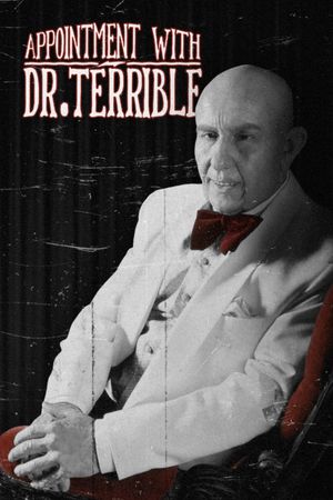 Appointment with Dr. Terrible's poster image