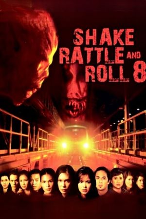 Shake Rattle and Roll 8's poster